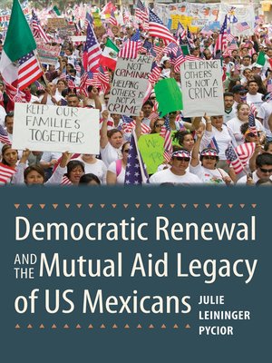 cover image of Democratic Renewal and the Mutual Aid Legacy of US Mexicans